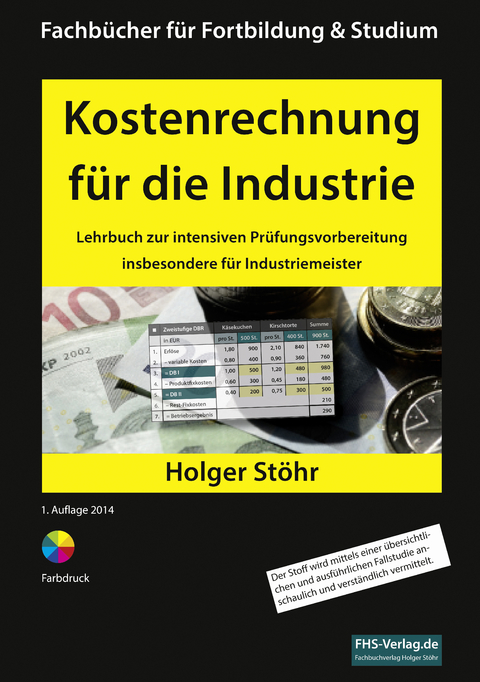 Kostenrechnung f&uuml;r die Industrie - Holger St&ouml;hr