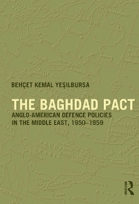 The Baghdad Pact - Behcet Kemal Yesilbursa
