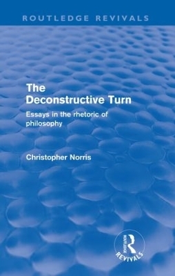 The Deconstructive Turn (Routledge Revivals)