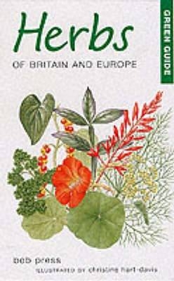 Green Guide to Herbs Of Britain And Europe