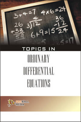 Topics in Ordinary Differential Equations - Parmanand Gupta