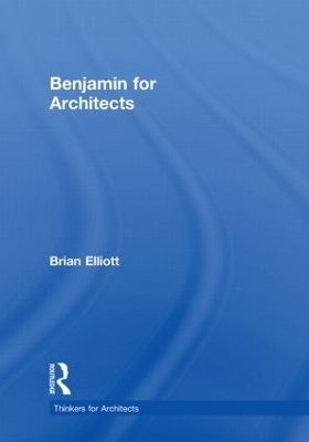 Benjamin for Architects - Brian Elliott