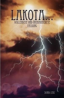 Lakota... - Sigrid Lenz