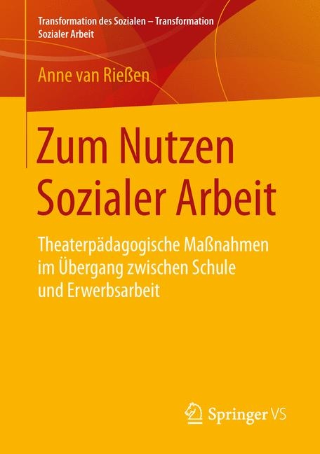 Zum Nutzen Sozialer Arbeit - Anne van Rießen