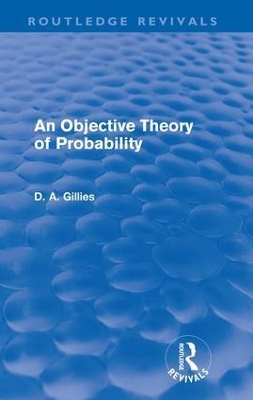 An Objective Theory of Probability (Routledge Revivals)