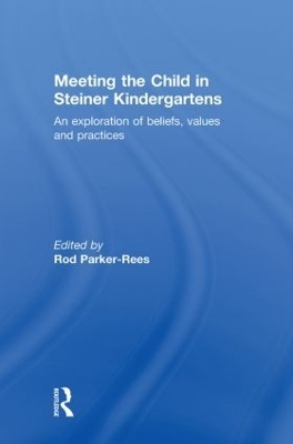 Meeting the Child in Steiner Kindergartens - 