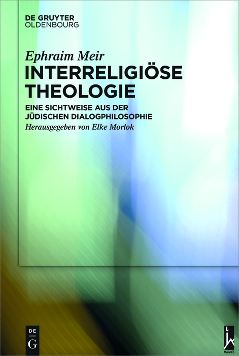 Interreligi&ouml;se Theologie - Ephraim Meir