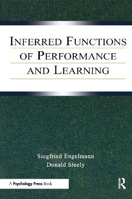 Inferred Functions of Performance and Learning - Siegfried Engelmann, Donald Steely