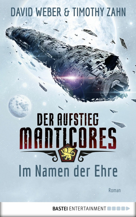 Der Aufstieg Manticores: Im Namen der Ehre -  David Weber,  Timothy Zahn