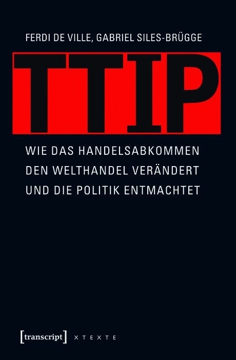 TTIP - Ferdi De Ville, Gabriel Siles-Brügge