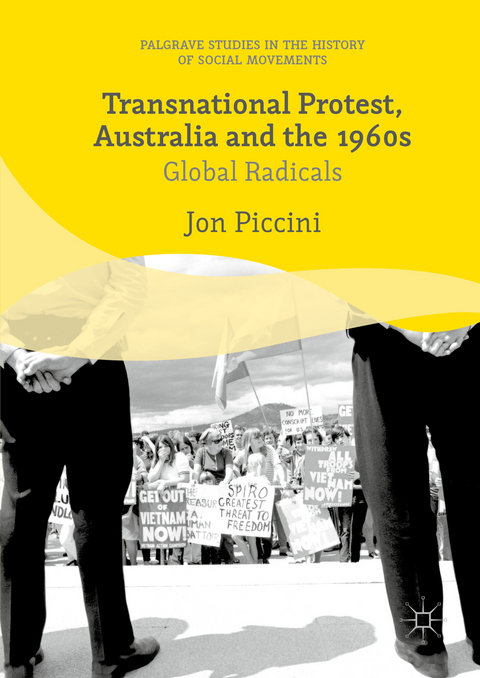 Transnational Protest, Australia and the 1960s -  Jon Piccini