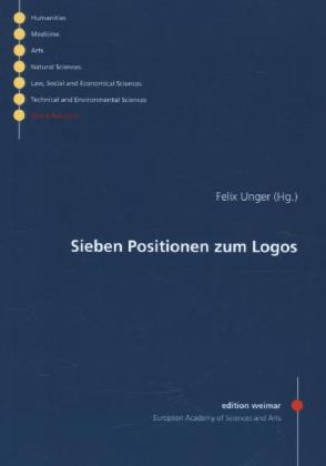 Sieben Positionen zum Logos - G&uuml;nther Bader, Thomas Broch, Mariano Delgado