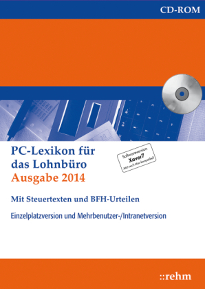 PC-Lexikon für das Lohnbüro 2014 mit Steuertexten und BFH-Urteilen