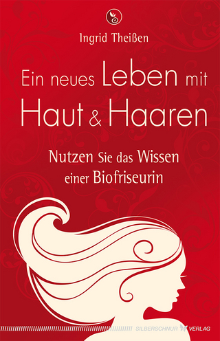 Ein neues Leben mit Haut und Haaren
