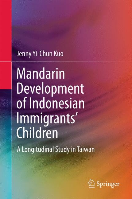 Mandarin Development of Indonesian Immigrants&rsquo; Children - Jenny Yi-Chun Kuo
