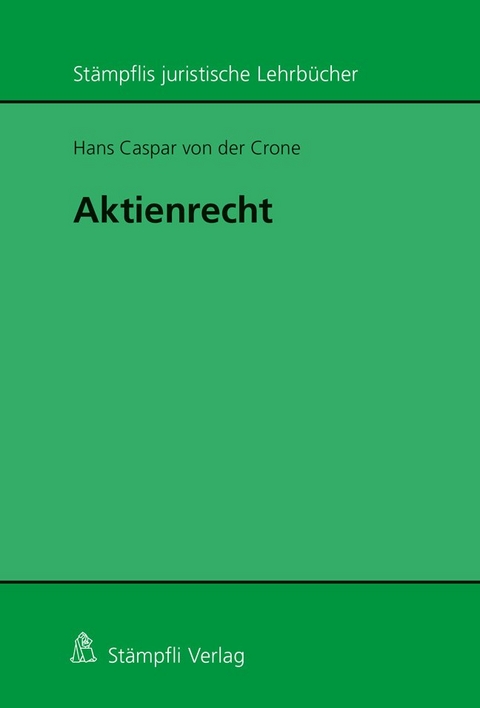 Aktienrecht - Hans Caspar von der Crone