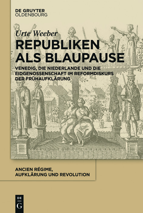 Republiken als Blaupause -  Urte Weeber