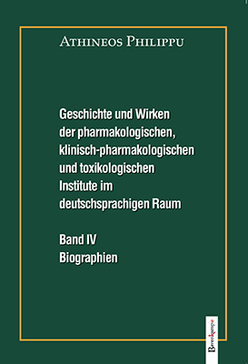 Geschichte und Wirken der pharmakologischen, klinisch-pharmakologischen und toxikologischen Institute im deutschsprachigen Raum