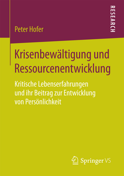 Krisenbew&auml;ltigung und Ressourcenentwicklung -  Peter Hofer