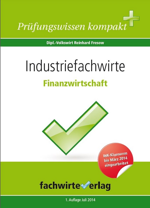 Industriefachwirte: Finanzwirtschaft - Reinhard Fresow
