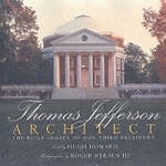 Thomas Jefferson: Architect -  Howard, Roger Strauss