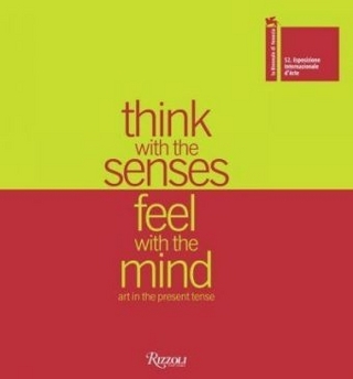 Think with the Senses Feel with the Mind