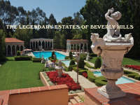 The Legendary Estates of Beverly Hills - Charles Lockwood, Jeffrey Hyland