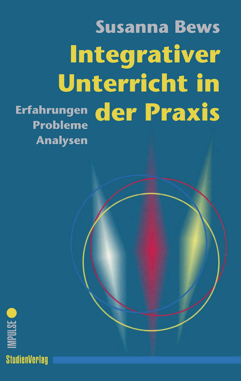 Integrativer Unterricht in der Praxis - Susanna Bews