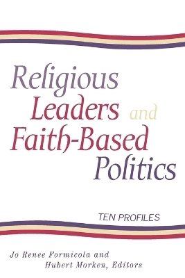 Religious Leaders and Faith-Based Politics - 