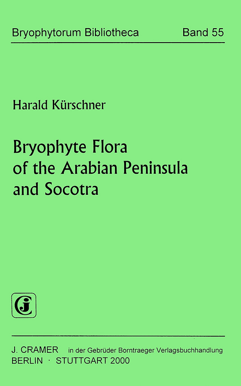 Bryophyte Flora of the Arabian Peninsula and Socotra - Harald K&uuml;rschner
