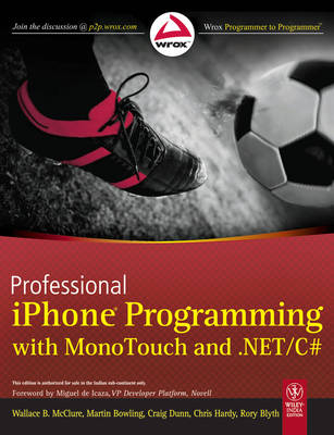 Professional IPhone Programming with Mono Touch and .Net/C# - Wallace B. McClure