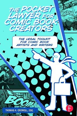 The Pocket Lawyer for Comic Book Creators - Esq. Crowell  Thomas A.