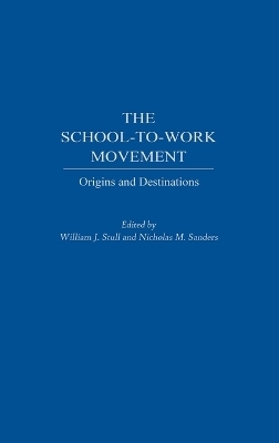 The School-to-Work Movement - 