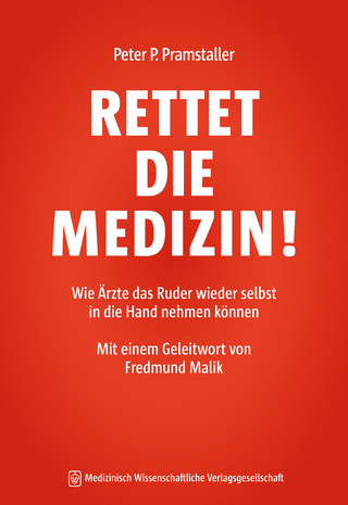 RETTET DIE MEDIZIN!