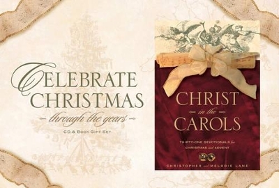 Celebrate Christmas Through the Years (Christ in the Carols Gift Box) - Professor Christopher Lane, Melodie Lane