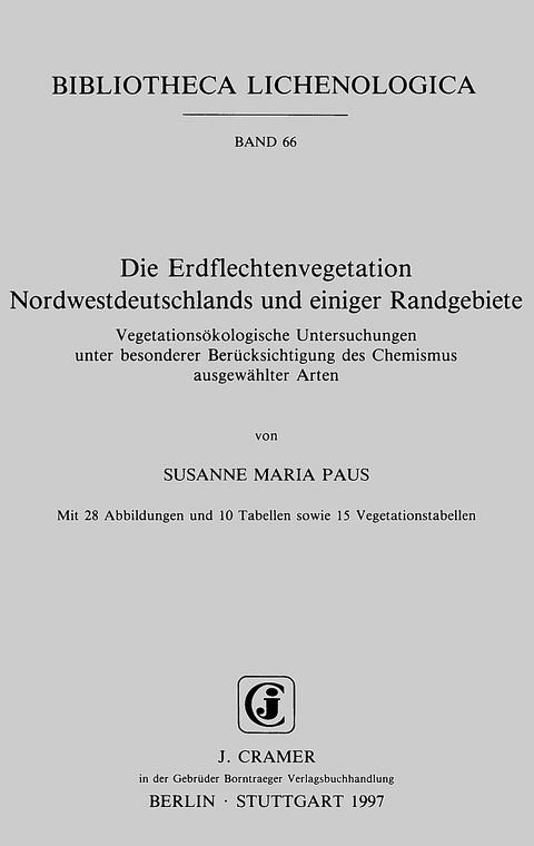 Die Erdflechtenvegetation Nordwestdeutschlands und einiger Randgebiete - Susanne M Paus