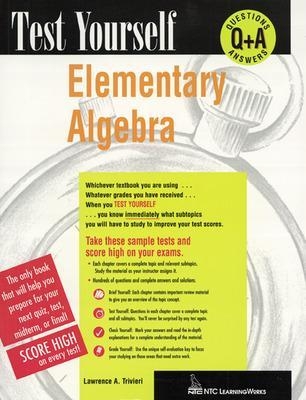 Test Yourself: Elementary Algebra - Lawrence Trivieri