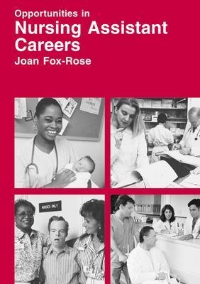 Opportunities in Nursing Assistant Careers - Joan Fox-Rose