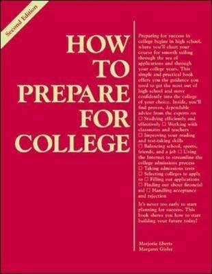 How to Prepare for College - Marjorie Eberts, Margaret Gisler