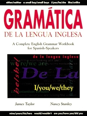 Gram&aacute;tica De La Lengua Inglesa - James Taylor, Nancy Stanley