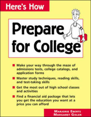 How to Prepare for College - Marjorie Eberts, Margaret Gisler