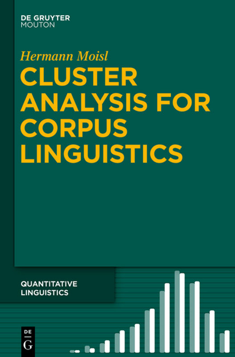 Cluster Analysis for Corpus Linguistics - Hermann Moisl