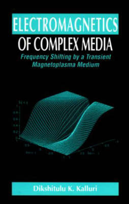 Electromagnetics of Time Varying Complex Media