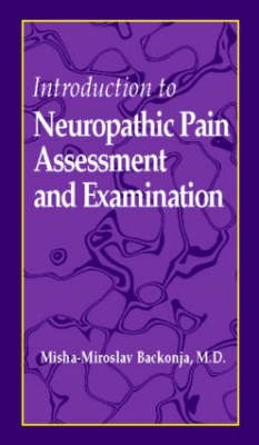 Introduction to Neuropathic Pain Assessment and Examination