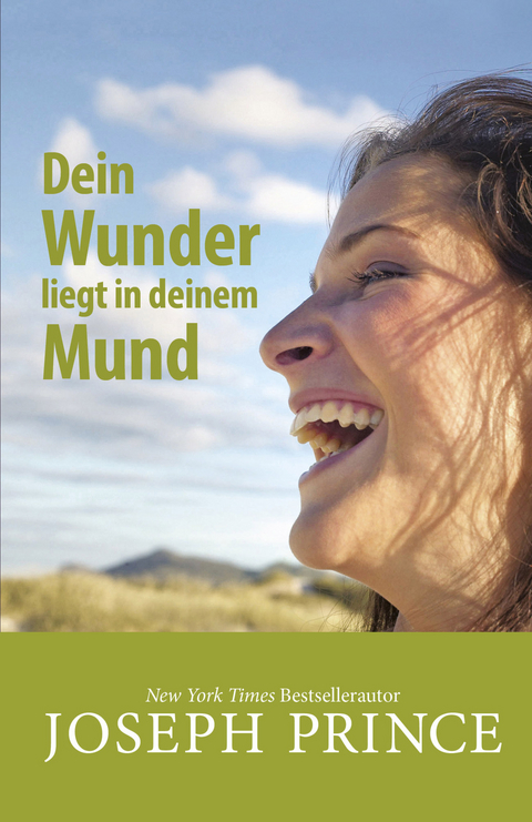 Dein Wunder liegt in deinem Mund -  Joseph Prince