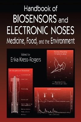 Handbook of Biosensors and Electronic Noses - Erika Kress-Rogers