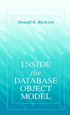 Inside the Database Object Model - Donald K. Burleson