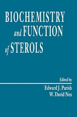 Biochemistry and Function of Sterols - Edward J. Parish, W. David Nes
