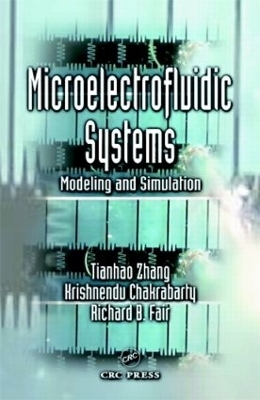 Microelectrofluidic Systems - Tianhao Zhang, Krishnendu Chakrabarty, Richard B. Fair