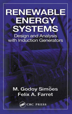 Renewable Energy Systems - M. Godoy Sim&otilde;es, Felix A. Farret